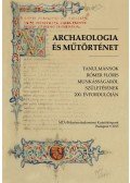 Kerny Terézia,Mikó Árpád - Archaeologia és műtörténet - Tanulmányok Rómer Flóris munkásságáról születésének 200. évfordulóján