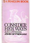 Wyndham, John - Consider Her Ways and Others