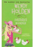 Wendy Holden - Pastures Nouveaux