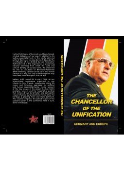 Schmidt Mária - The Chancellor of the unification - Germany und Europe - Germany und Europe, null 2016 antikvár könyv