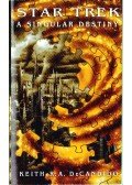 DeCandido, Keith R.A. - A Singular Destiny