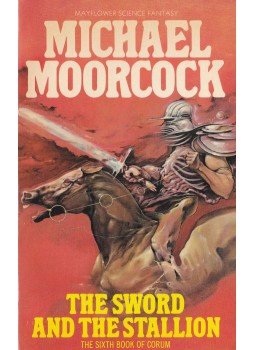 Moorcock, Michael - The Sword and the Stallion Moorcock, Michael - The Sword and the Stallion, 1974 antikvár könyv