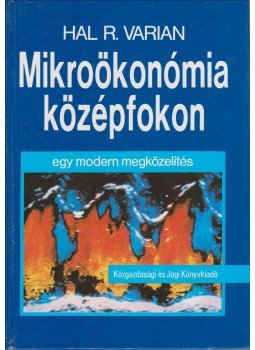 Hal R. Varian - Mikroökonómia középfokon Hal R. Varian - Mikroökonómia középfokon, Budapest 1991 antikvár könyv