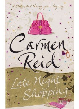 Reid, Carmen - Late Night Shopping Reid, Carmen - Late Night Shopping, 2008 antikvár könyv