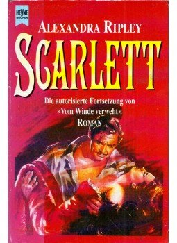 Ripley, Alexandra - Scarlett (német) Ripley, Alexandra - Scarlett (német), München 1991 antikvár könyv