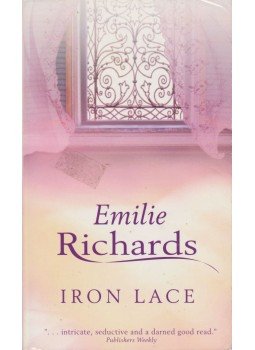 Richards, Emilie - Iron Lace Richards, Emilie - Iron Lace, 2004 antikvár könyv
