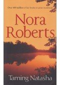 Nora Roberts - Taming Natasha