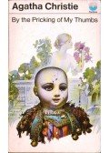 Agatha Christie - By the Pricking of My Thumbs