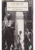 Bellow, Saul - Him with His Foot in His Mouth and Other Stories