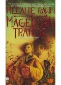 Rawn, Melanie - The Mageborn Traitor