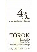 Török László,Kincses Károly - 43 év a fényérzékeny világban (dedikált)