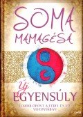 Soma Mamagésa - Új egyensúly (dedikált)