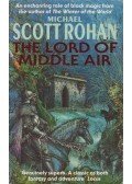 Rohan, Michael Scott - The Lord of Middle Air
