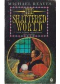 Reaves, Michael - The Shattered World