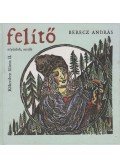 Berecz András - Felítő - Kőkertben liliom II.