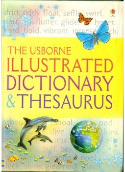 Chandler, Fiona, Bingham, Jane - The Usborne Illustrated Dictionary & Thesaurus Chandler, Fiona, Bingham, Jane - The Usborne Illustrated Dictionary & Thesaurus, 2007 antikvár könyv