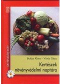 Balázs Klára,Vörös Géza - Kertészek növényvédelmi naptára