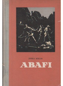 Jósika Miklós - Abafi Jósika Miklós - Abafi, Bukarest 1958 antikvár könyv
