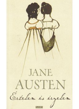 Jane Austen - Értelem és érzelem Jane Austen - Értelem és érzelem, Budapest 2008 antikvár könyv