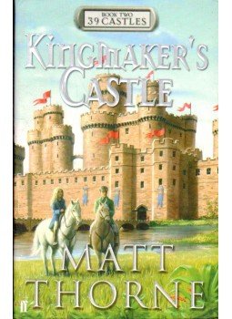 Thorne, Matt - Kingmaker's Castle Thorne, Matt - Kingmaker's Castle, 2005 antikvár könyv