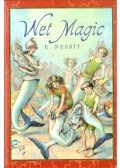 Nesbit, E. - Wet Magic