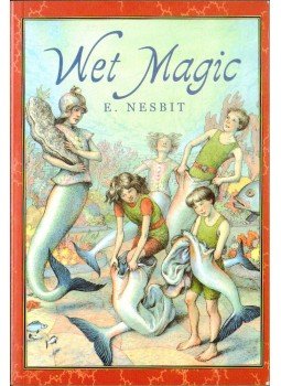 Nesbit, E. - Wet Magic Nesbit, E. - Wet Magic, 1999 antikvár könyv