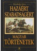 Závodszky Géza - Hazáért, szabadságért
