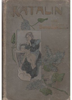 Benedek Elek - Katalin Benedek Elek - Katalin, Budapest 1903 antikvár könyv
