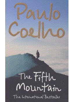 Paulo Coelho - The Fifth Mountain Paulo Coelho - The Fifth Mountain, London 2003 antikvár könyv