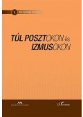 Kocsis Miklós,Kucsera Tamás Gergely - Túl posztokon és izmusokon - Művészetelméleti tanulmányok