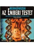 Whitfield, Philip - Megmagyarázzuk az emberi testet