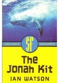 Watson, Ian - The Jonah Kit