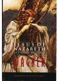 Wagner Richárd - Jesus of Nazareth and Other Writings