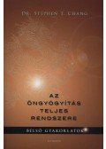 Csang, Stephen T. dr. - Az öngyógyítás teljes rendszere