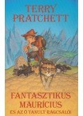 Terry Pratchett - Fantasztikus Maurícius és az ő tanult rágcsálói