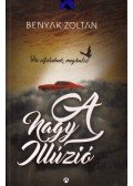 Benyák Zoltán - A nagy illúzió