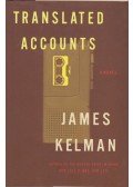 Kelman, James - Translated Accounts