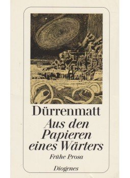 Friedrich Dürrenmatt - Aus den Papieren eines Wärters Friedrich Dürrenmatt - Aus den Papieren eines Wärters, Zürich 1998 antikvár könyv