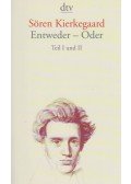 Kierkegaard, Sören - Entweder - Oder