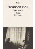 Heinrich Böll - Haus ohne Hüter