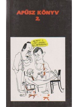 Szerdahelyi Szabolcs - Apüsz könyv (dedikált) Szerdahelyi Szabolcs - Apüsz könyv (dedikált), 1998 antikvár könyv