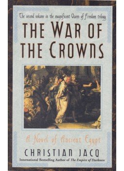 Christian Jacq - The War of the Crowns,  2004 antikvár könyv