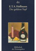 Hoffmann, Ernst Theodor Amadesus - Der goldene Topf