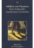 Adelbert von Chamisso - Peter Schlemihl's wundersame Geschichte