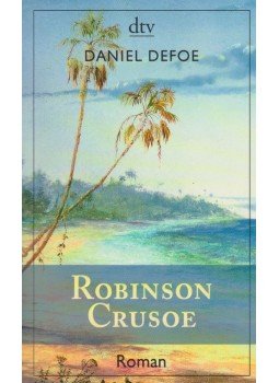 Daniel Defoe - Robinson Crusoe Daniel Defoe - Robinson Crusoe, München 2012 antikvár könyv