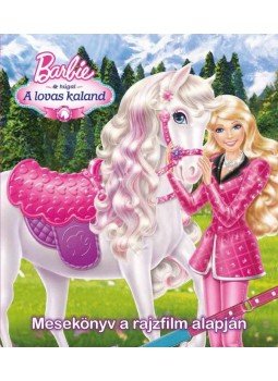  - Barbie és húgai - A lovas kaland - Mesekönyv a rajzfilm alapján, null 0 antikvár könyv