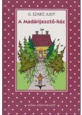 G. Szabó Judit - A Madárijesztő-ház