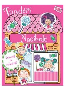 - Tündéri Nasibolt - illatos és matricás foglalkoztatókönyv - Tündéri Nasibolt - illatos és matricás foglalkoztatókönyv, null 2016 antikvár könyv