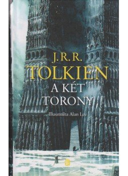 J. R. R. Tolkien - A Gyűrűk Ura II. - A két torony J. R. R. Tolkien - A Gyűrűk Ura II. - A két torony, Budapest 2014 antikvár könyv