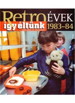 Széky János - Így éltünk 1983-84 Széky János - Így éltünk 1983-84, Budapest 2012 antikvár könyv